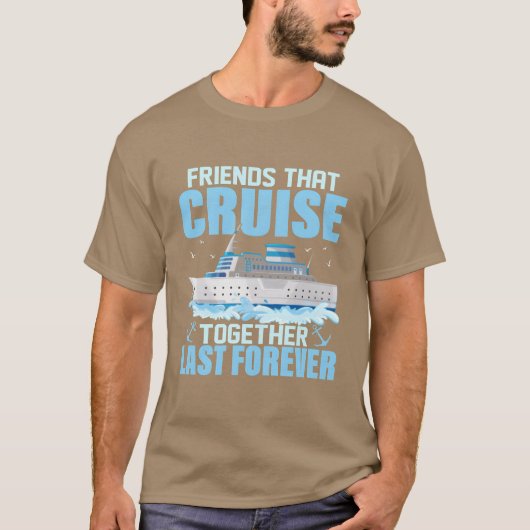 Friendshot CruiseTogether Last Forever Vakantie me T-shirt