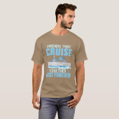 Friendshot CruiseTogether Last Forever Vakantie me T-shirt