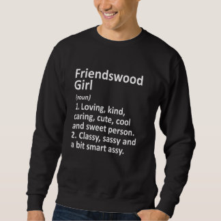Friendswood Girl Tx Texas Funny City Home Roots Trui