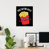 Fries Before Guys Funny Fries Pun Dark BG Poster (Thuiskantoor)