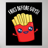 Fries Before Guys Funny Fries Pun Dark BG Poster (Voorkant)