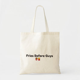 Fries Before Guys Grappige Foodie Boodschappentas Tote Bag
