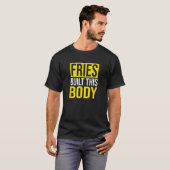 Fries bouwde dit lichaam, friet t-shirt (Voorkant volledig)