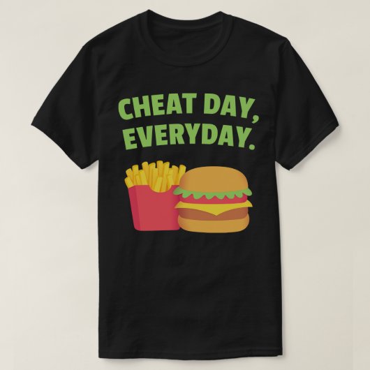 Fries en Burger Cheat Day elke dag T-shirt (Design voorkant)