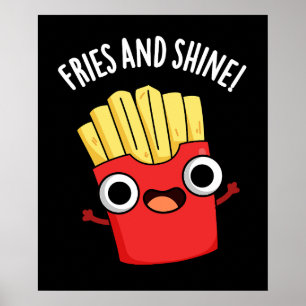 Fries En Shine Grappig Voedsel Puns Donker BG Poster