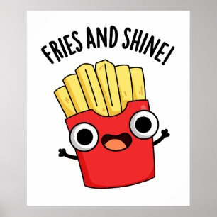 Fries en Shine Grappige Voedsel Puns Poster