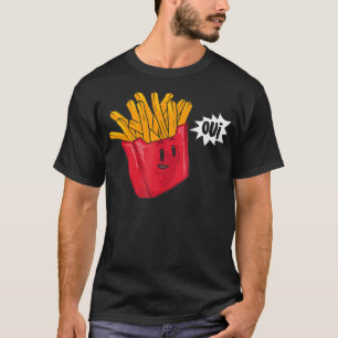 Fries Oui Cool Paris Fast Food Funny Belgi T-shirt