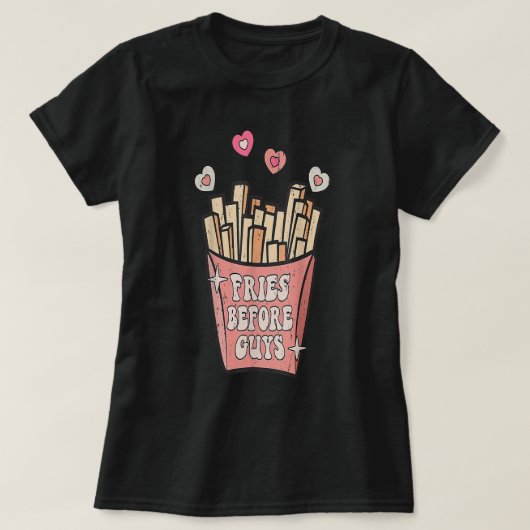 Fries voor jongens Teenage Girls Dating Valentijn  T-shirt (Design voorkant)