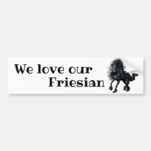 Friesisch, zwarte hengst / We houden van ons Fries Bumpersticker