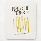 Friet is mijn liefdestaal Mousepad Muismat (Voorkant)
