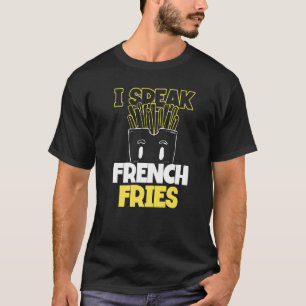 Frieten Fastfood Pun Ik spreek frieten T-shirt