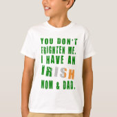 Frighten Irish Mam and Dad T-shirt (Voorkant)