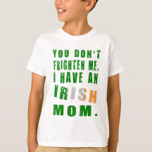 Frighten Irish Mam