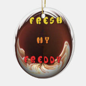 Fris mijn Freddy Art Print Keramisch Ornament (Links)
