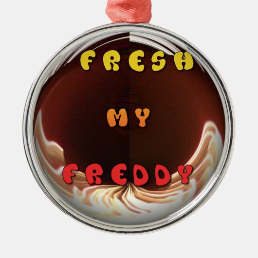 Fris mijn Freddy Art Print Metalen Ornament (Voorkant)