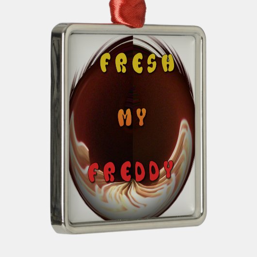 Fris mijn Freddy Art Print Metalen Ornament (Rechts)