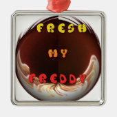 Fris mijn Freddy Art Print Metalen Ornament (Voorkant)