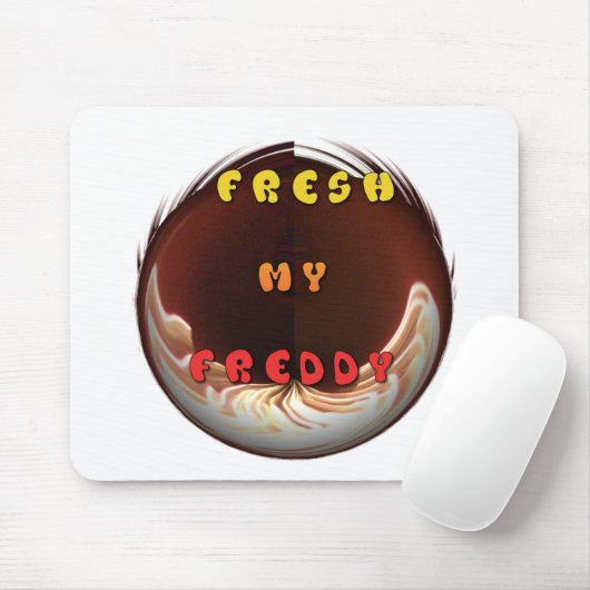 Fris mijn Freddy Art Print Muismat (Met muis)