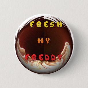 Fris mijn Freddy Art Print Ronde Button 5,7 Cm