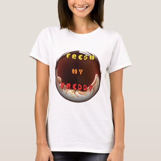 Fris mijn Freddy Art Print T-shirt (Voorkant)
