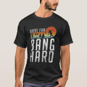 Frisbee Golf Drive Far Bang Hard Funny Disf Golf T-shirt (Voorkant)