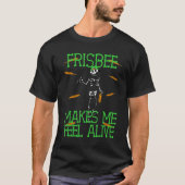 Frisbee makes me feel Alive Frisbee Disc and Skele T-shirt (Voorkant)