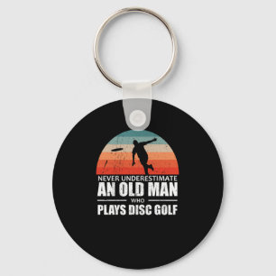 Frisbee onderschat nooit een oud Man schijf Golf Sleutelhanger