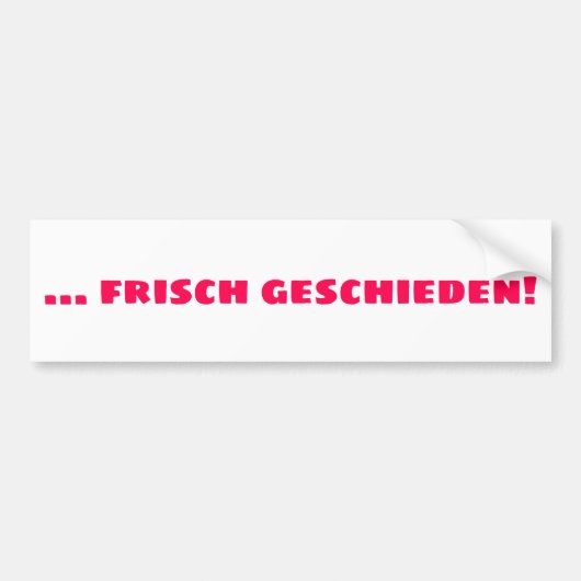 Frisch Geschieden Bumpersticker (Voorkant)
