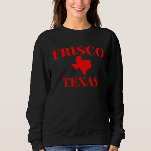 Frisco Texas TX City State Home Tourist Souvenir Trui (Voorkant)