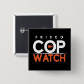 FriscoCopwatch Black Square Button (Voorkant /achterkant)