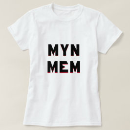 Frisiaanse tekst Myn mem vertaalt naar mijn moeder T-shirt