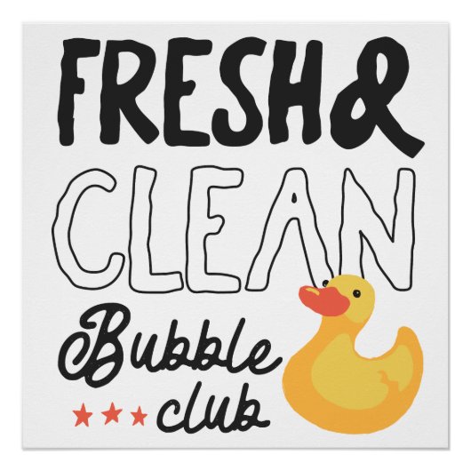 Frisse en schone Bubble Club Perfect Poster (Voorkant)