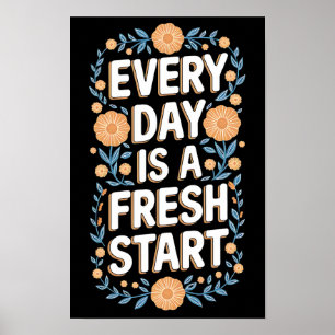 Frisse start bloemenmotivatie poster
