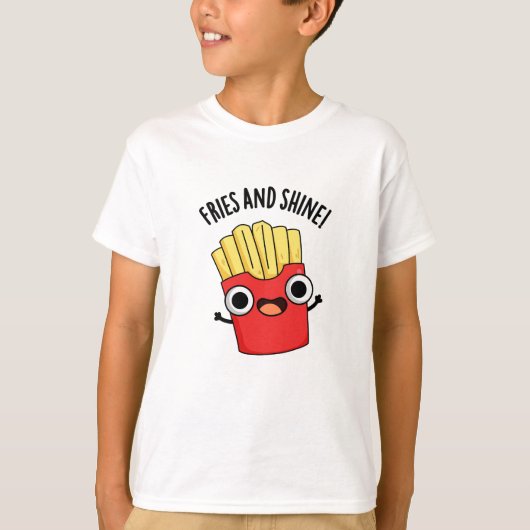 Frites En Schitteren Grappige Eten Puns  T-shirt (Voorkant)
