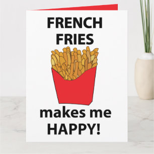 Frites Maken Me Gelukkig Frites Kaart