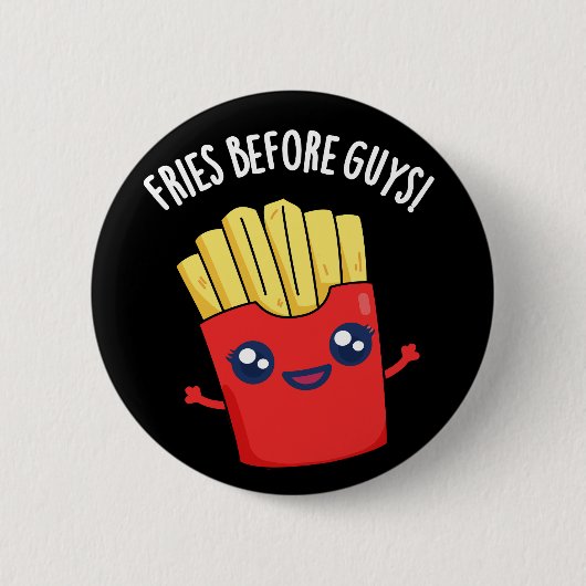 Frites Voor Mannen Grappige Frites Grap Donkere BG Ronde Button 5,7 Cm (Voorkant)