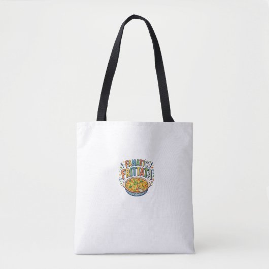 Frittata-fanaat T-shirt Tote Bag (Voorkant)