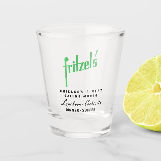 Fritzel's Restaurant, State & Lake, Chicago, Veren Shot Glas (Voorkant)