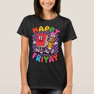 Friyay Vrijdag Gelukkige Vrij Yay Leraar T-shirt