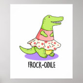 Frock-odile Funny Crocodile Pun Poster (Voorkant)