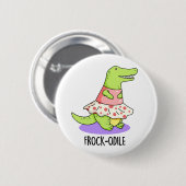 Frock-odile Funny Crocodile Pun Ronde Button 5,7 Cm (Voorkant /achterkant)