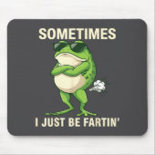 Frog Farting Just Sometimes I Lovers Muismat (Voorkant)