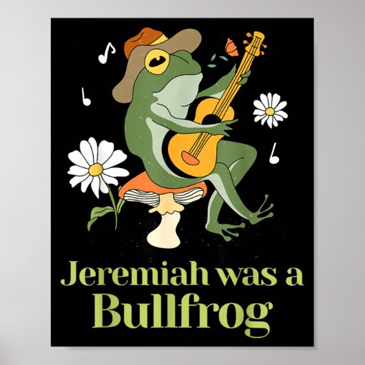Frog Guitar-jeremiah Was Bullfrog Funny Saying Poster (Voorkant)