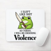 Frog I Slept Like So Today I Will Be Choosing Viol Muismat (Met muis)