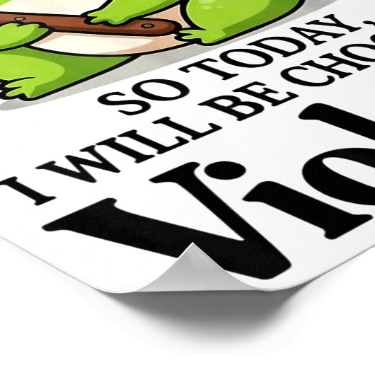 Frog I Slept Like So Today I Will Be Choosing Viol Poster (Hoek)