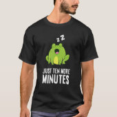 Frog Just Ten More Minutes Snooze Alarm Clock Frog T-shirt (Voorkant)