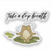Frog Meditating Take A Deep Breath Sticker (Voorkant)