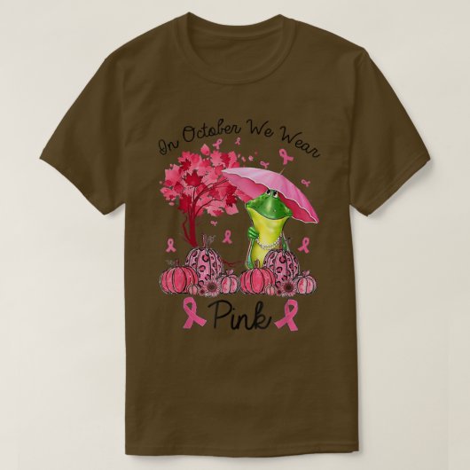 Frog On October We Wear Pink Autumn Fall Breast Ca T-shirt (Design voorkant)