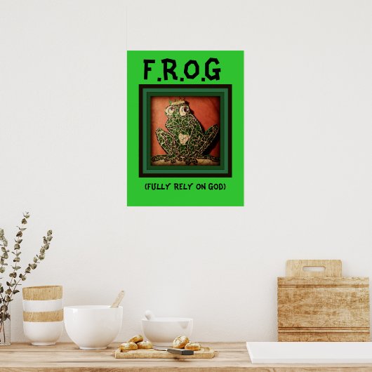 FROG Poster vertrouwt volledig op God (Keuken)