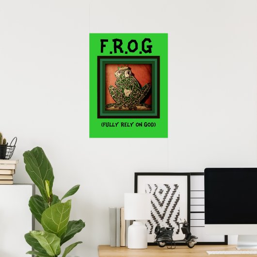 FROG Poster vertrouwt volledig op God (Thuiskantoor)